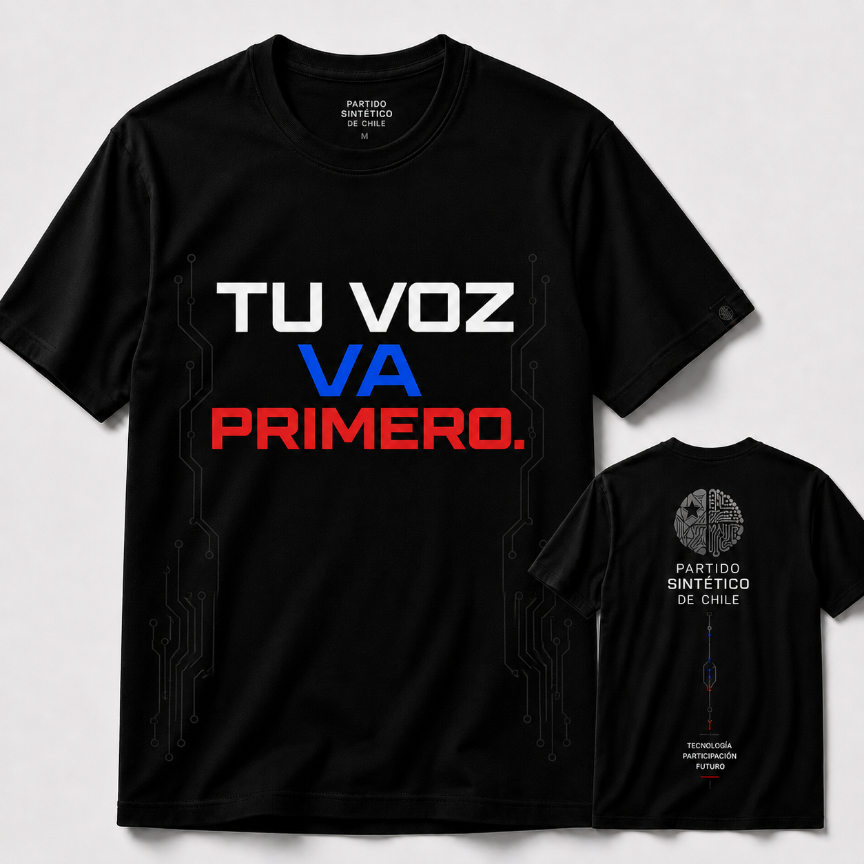 Polera 'Tu voz va primero' — Tu voz va primero. Edición Partido Sintético de Chile.
